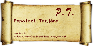 Papolczi Tatjána névjegykártya